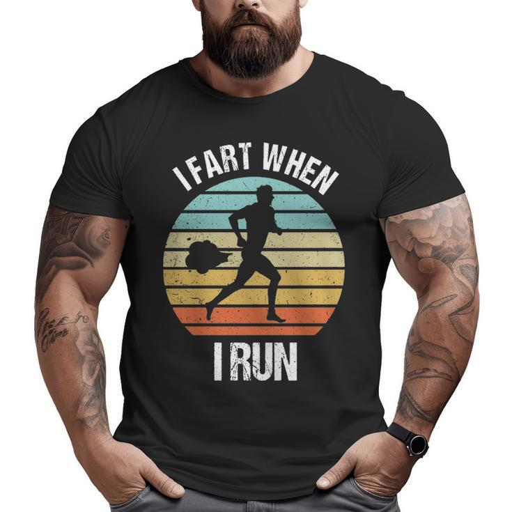 I Fart When I Run Running Big and Tall Men T-shirt