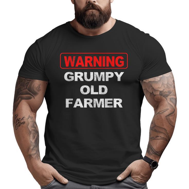 Grandpa Farmer Warning Grumpy Old Farmer Big and Tall Men T-shirt