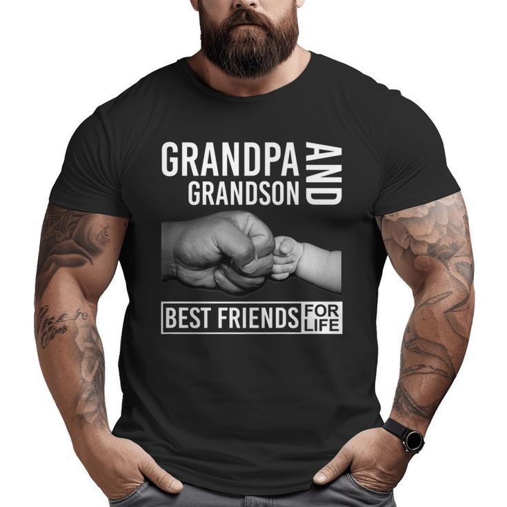 Grandpa And Grandson Best Friends For Life T Big and Tall Men T-shirt