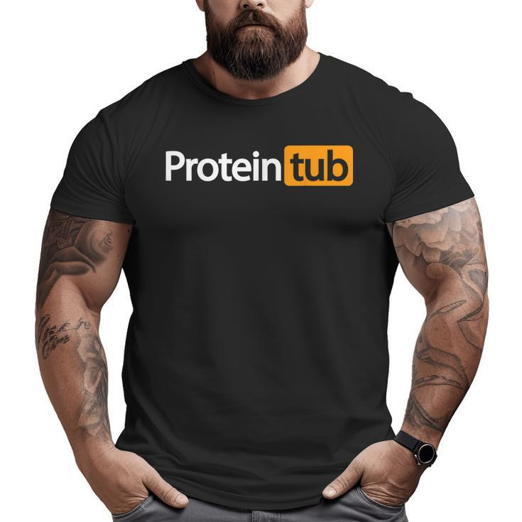 Protein Tub Fun Adult Humor Joke Workout Fitness Gym Big and Tall Men T-shirt