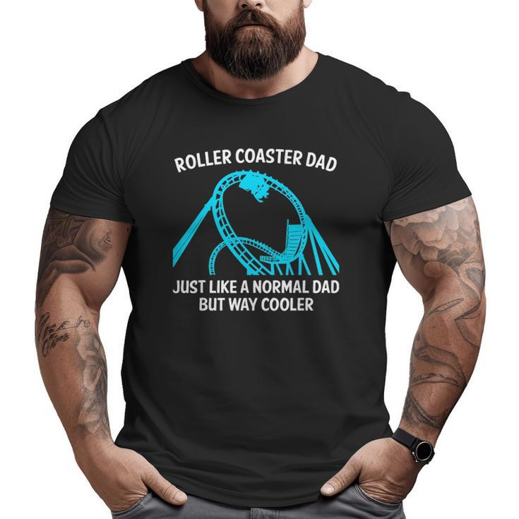 Roller Coaster s For Dad Men Amusement Parks Big and Tall Men T-shirt