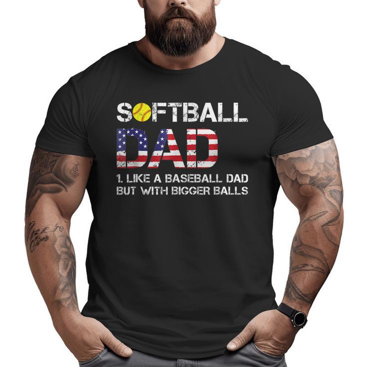 Softball Dad Baseball Bigger Balls Usa Flag Big and Tall Men T-shirt