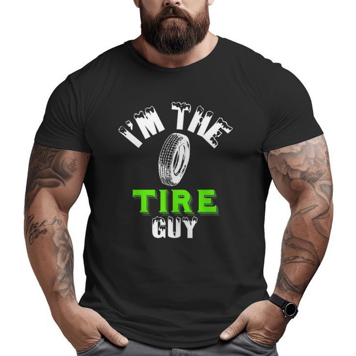Tire Guy Fix Cars Wheel Nuts Bolts Dad Fun Go Big and Tall Men T-shirt