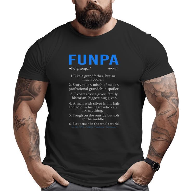 Funpa Definition Grandpa Fathers Day Big and Tall Men T-shirt