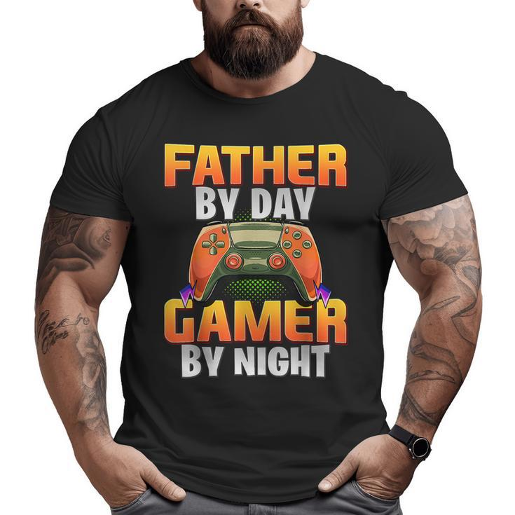Gamer Dad Sayings Gaming Father By Day Gamer By Night Big and Tall Men T-shirt
