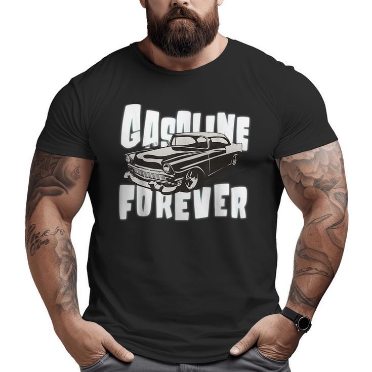 Gasoline Forever Gas Cars Vintage Muscle Car Cars  Big and Tall Men T-shirt