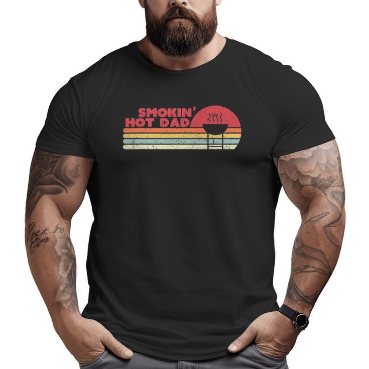 Idea For Father's Day Bbq Smokin' Hot Dad Big and Tall Men T-shirt