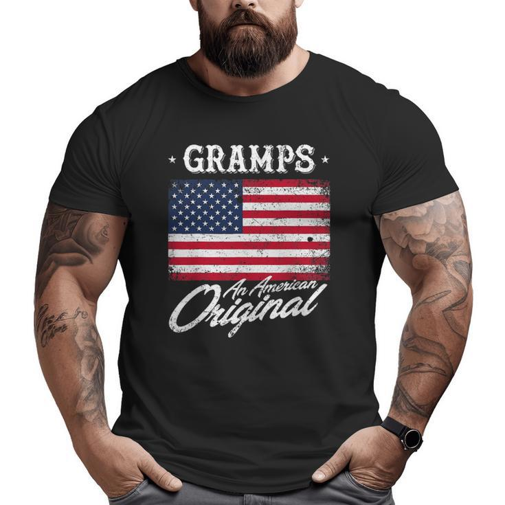 Gramps An American Original Patriotic 4Th Of July Big and Tall Men T-shirt