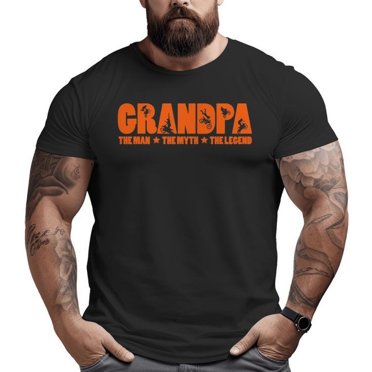 Grandpa The Man The Myth The Motocross Legend For Dads Big and Tall Men T-shirt