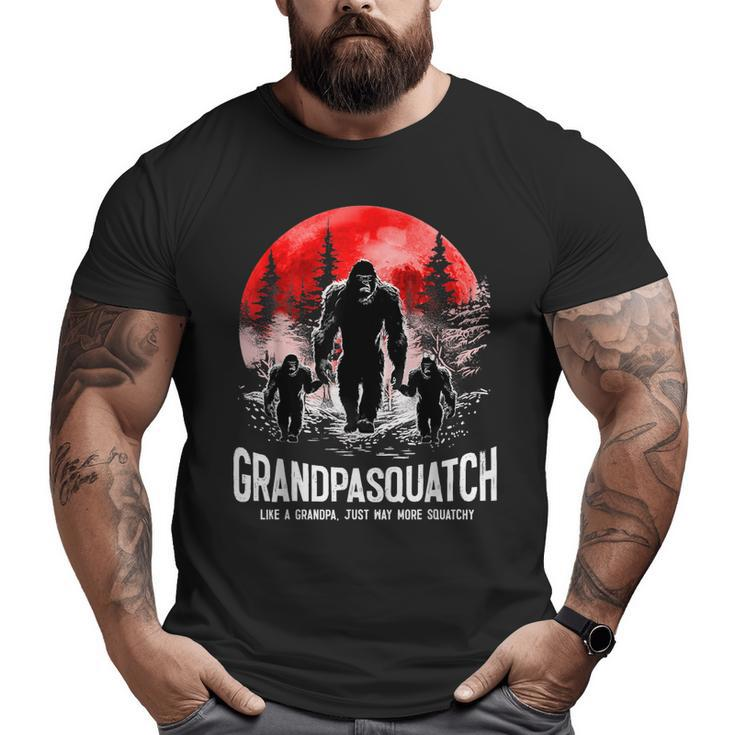 Grandpasquatch Like A Grandpa Just Way More Squatchy  Big and Tall Men T-shirt