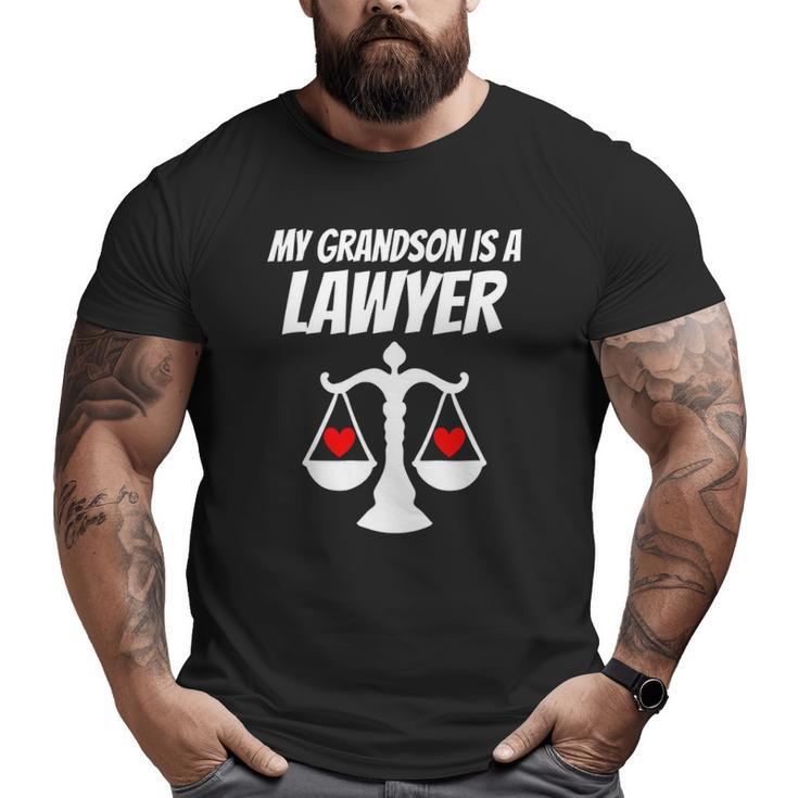 My Grandson Is A Lawyer Graduate Law Proud Grandparent Big and Tall Men T-shirt