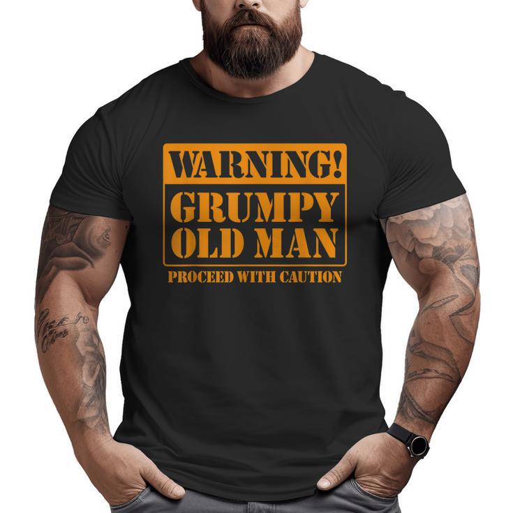 Grumpy Old Man  For Grandfathers Dads Father's Day  Big and Tall Men T-shirt