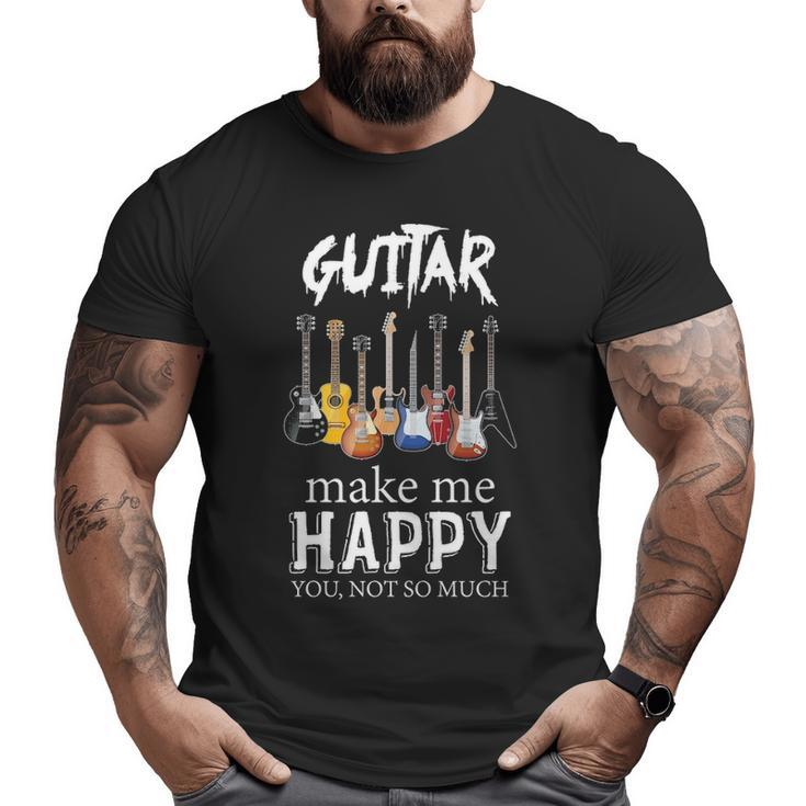 Guitar Make Me Happy Big and Tall Men T-shirt