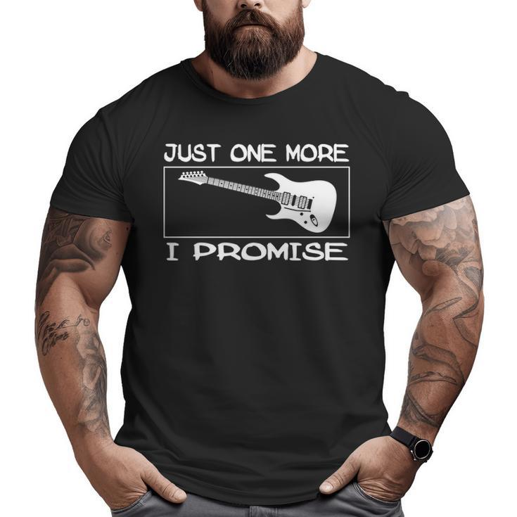Guitar Juste More I Promise Big and Tall Men T-shirt