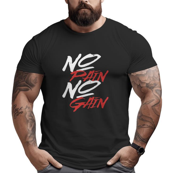 Gym No Pain Gain Big and Tall Men T-shirt