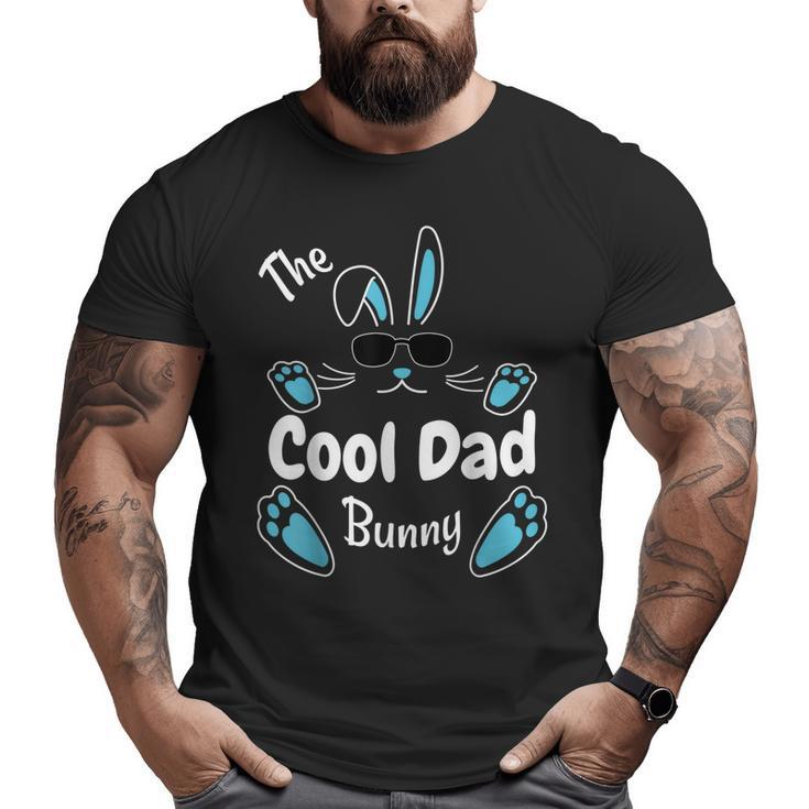 Happy Easter The Cool Dad Bunny Matching Family Easter Big and Tall Men T-shirt