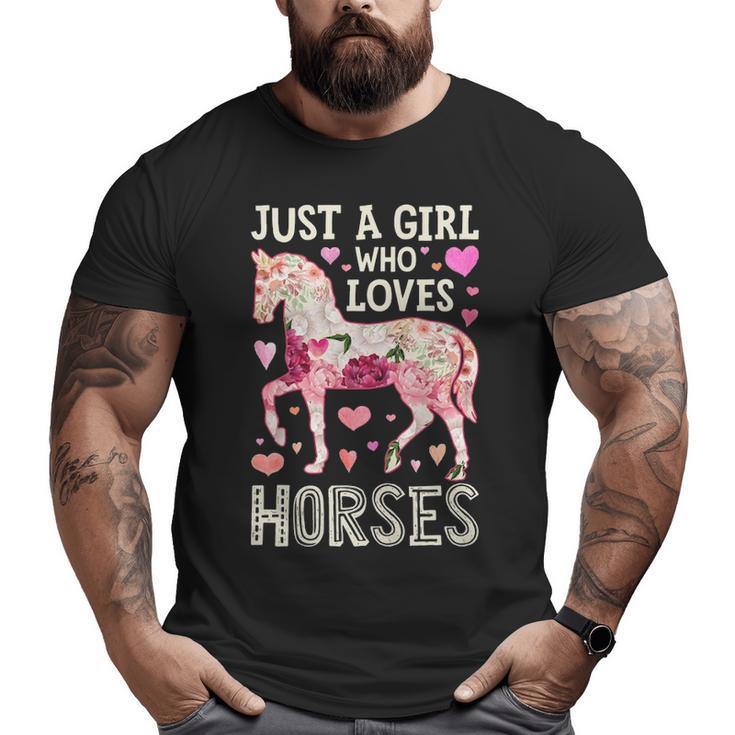 Horse Just A Girl Who Loves Horseback Riding Farm Flower Big and Tall Men T-shirt
