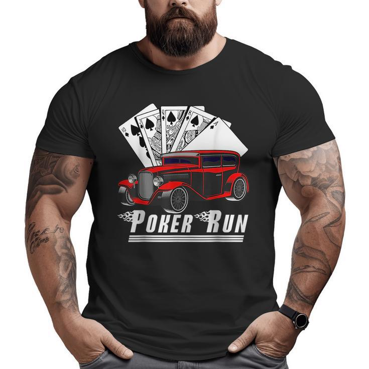 Hot Rod Sedan Poker Run Rat Rod Car Show Muscle Car Guy Big and Tall Men T-shirt