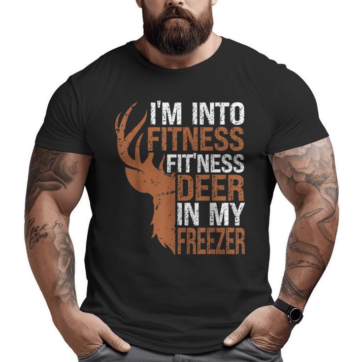 Hunting- I'm Into Fitness Deer Freezer Hunter Dad Big and Tall Men T-shirt
