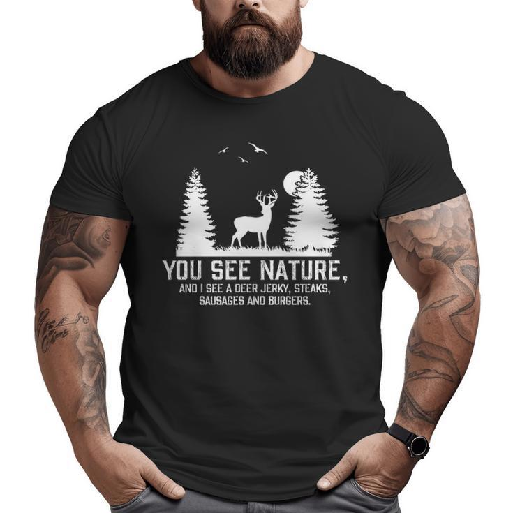 Hunting See Nature Hunting Big and Tall Men T-shirt