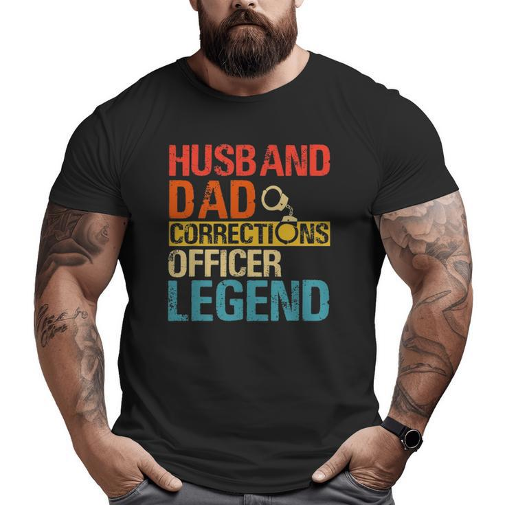 Husband Dad Corrections Officer Legend Father's Day Big and Tall Men T-shirt