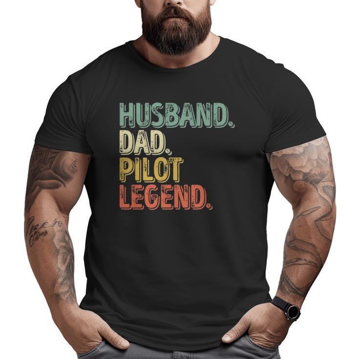 Husband Dad Pilot Legend  Father's Day  Big and Tall Men T-shirt