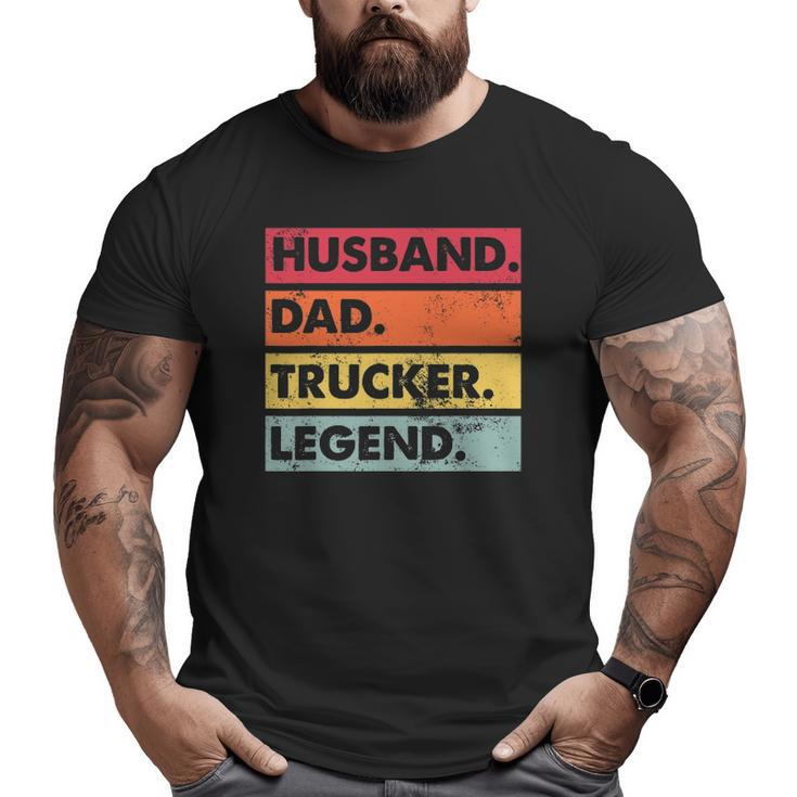 Husband Dad Trucker Legend Truck Driver Trucking Big and Tall Men T-shirt