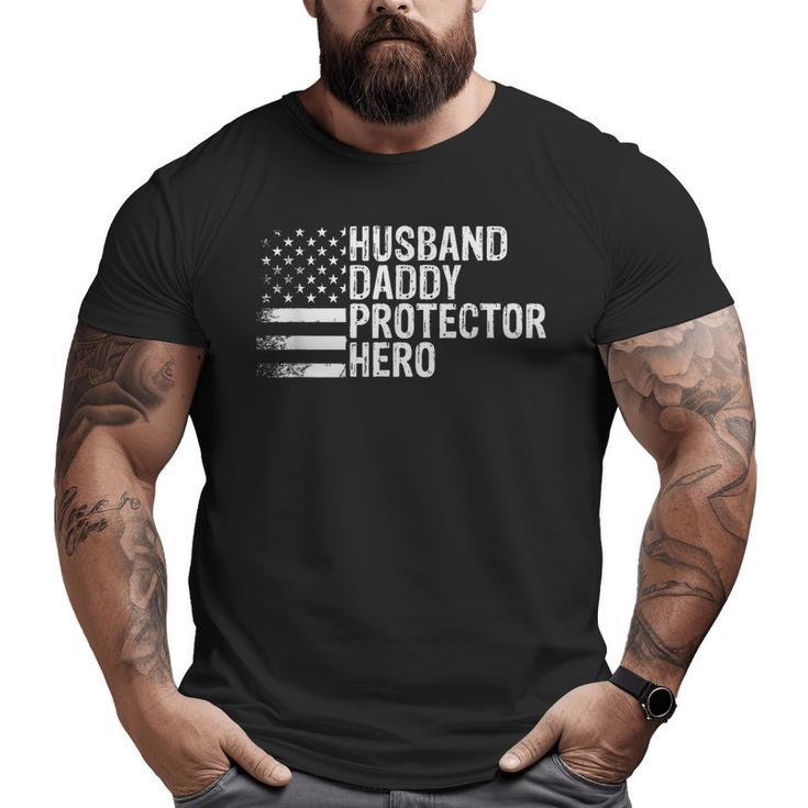 Husband Daddy Protector Hero Fathers Day  Big and Tall Men T-shirt