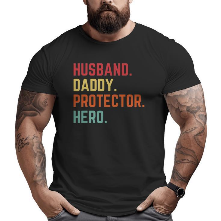 Husband Daddy Protector Hero Father's Day For Dad Big and Tall Men T-shirt