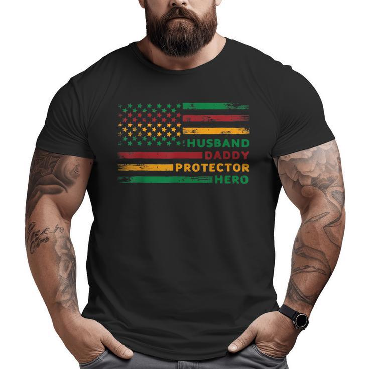 Husband Daddy Protector Hero Usa Flag Father Day Junenth Big and Tall Men T-shirt