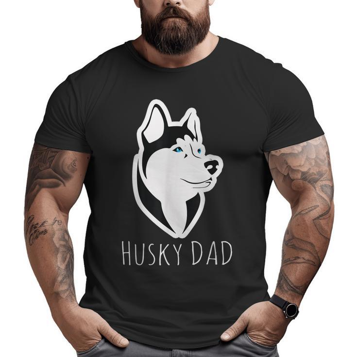Husky Dad Dog  Husky Lovers “Best Friends For Life” Big and Tall Men T-shirt