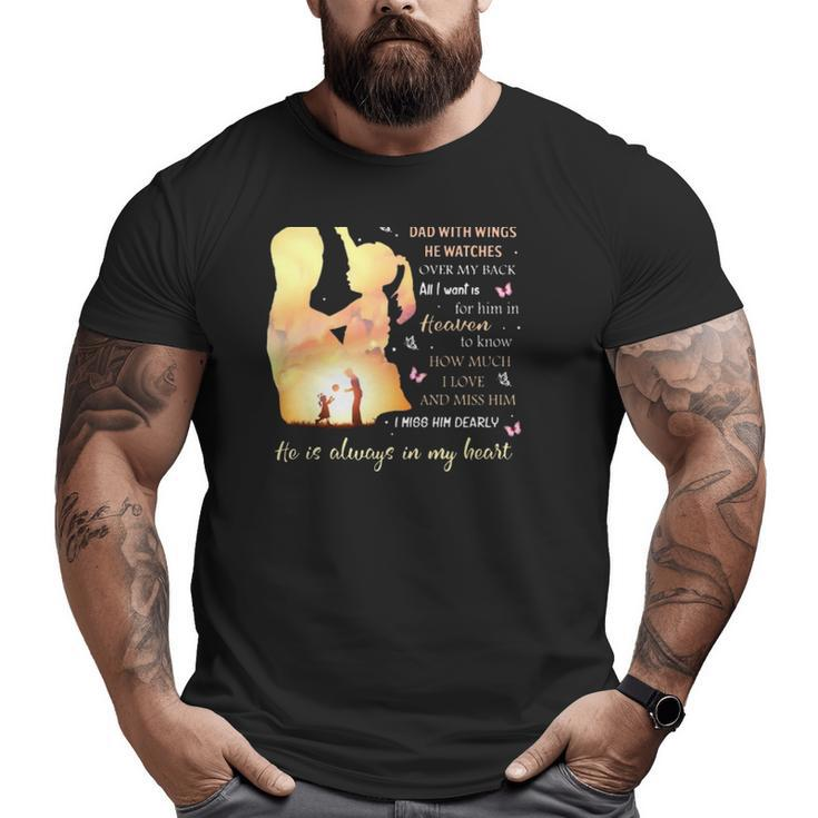 I'm Not A Fatherless Daughter I Am A Daughter To A Dad In Heaven Big and Tall Men T-shirt