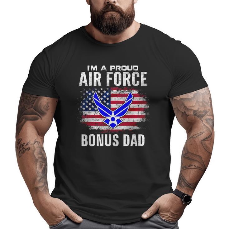 I'm A Proud Air Force Bonus Dad With American Flag Veteran Big and Tall Men T-shirt