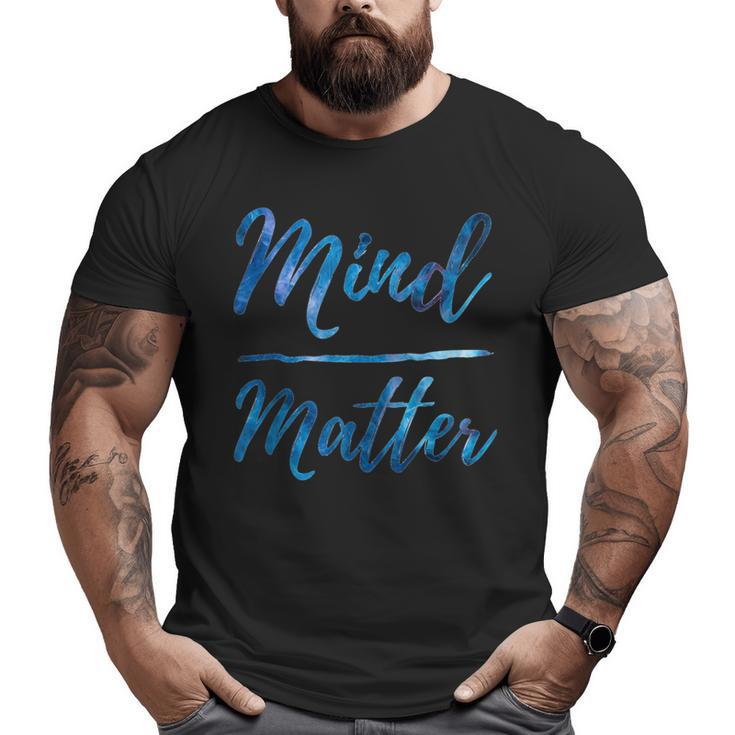 Inspirational Motivational Gym Quote Mind Over Matter Big and Tall Men T-shirt