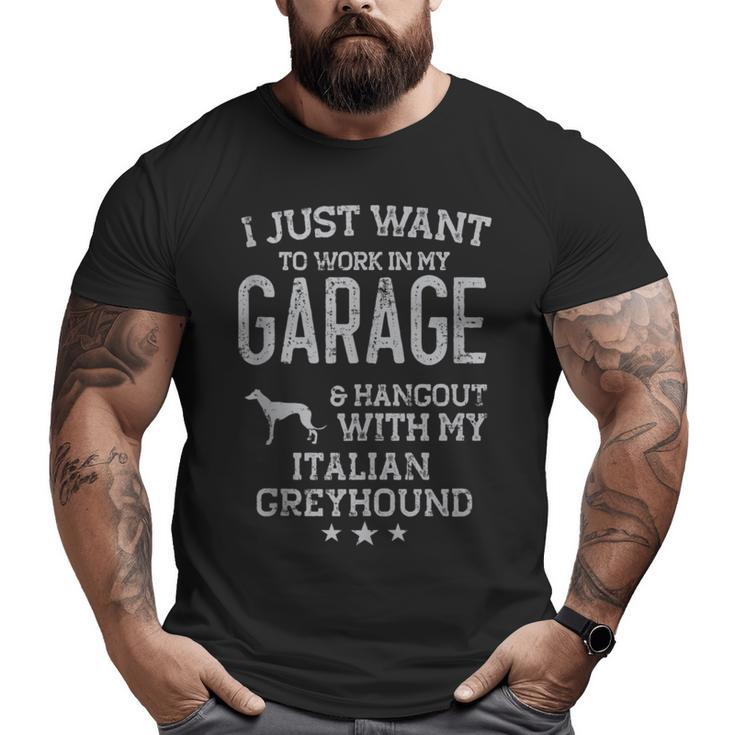 Italian Greyhound Dad Car Garage Hangout Men Big and Tall Men T-shirt