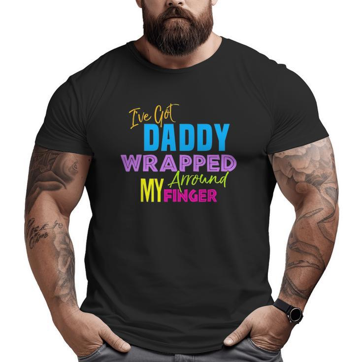 I've Got Daddy Wrapped Around My Finger Kid's Big and Tall Men T-shirt