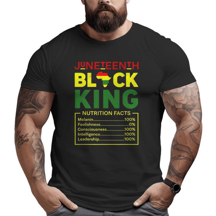 Juneteenth Black King Nutritional Facts Mens Boys Dad Big and Tall Men T-shirt