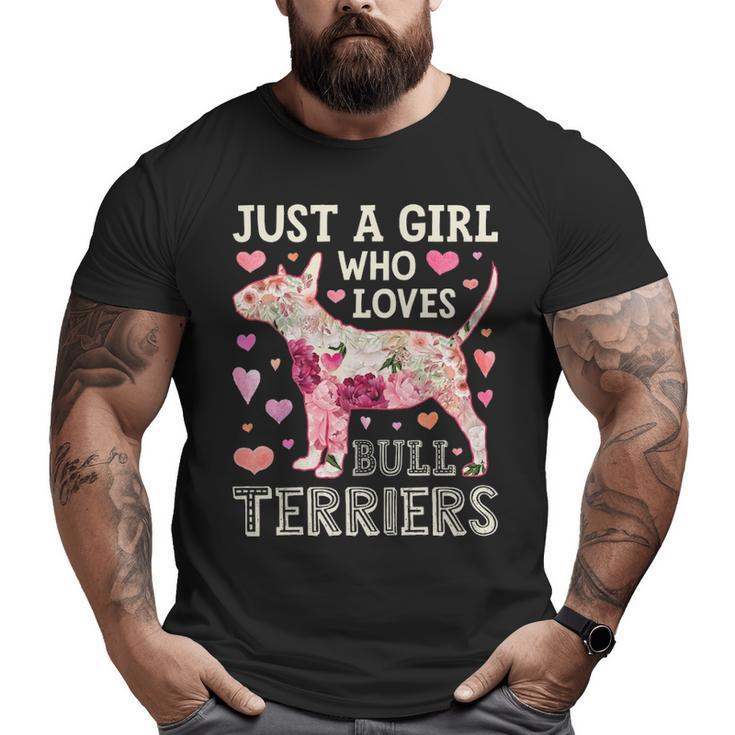 Just A Girl Who Loves Bull Terriers Dog Silhouette Flower Big and Tall Men T-shirt