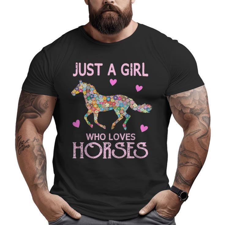 Just A Girl Who Loves Horses Horse Riding Girls Women Big and Tall Men T-shirt