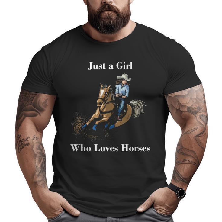 Just A Girl Who Loves Horses Western Riding Big and Tall Men T-shirt