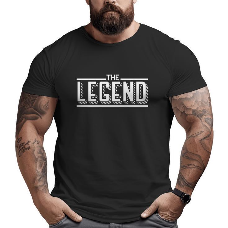 The Legend Legacy Dad Son Daughter Family Matching Big and Tall Men T-shirt