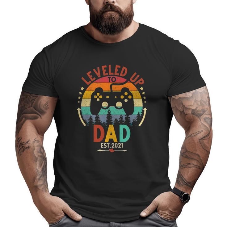 I Leveled Up To Dad Est 2021 Video Gamer Big and Tall Men T-shirt