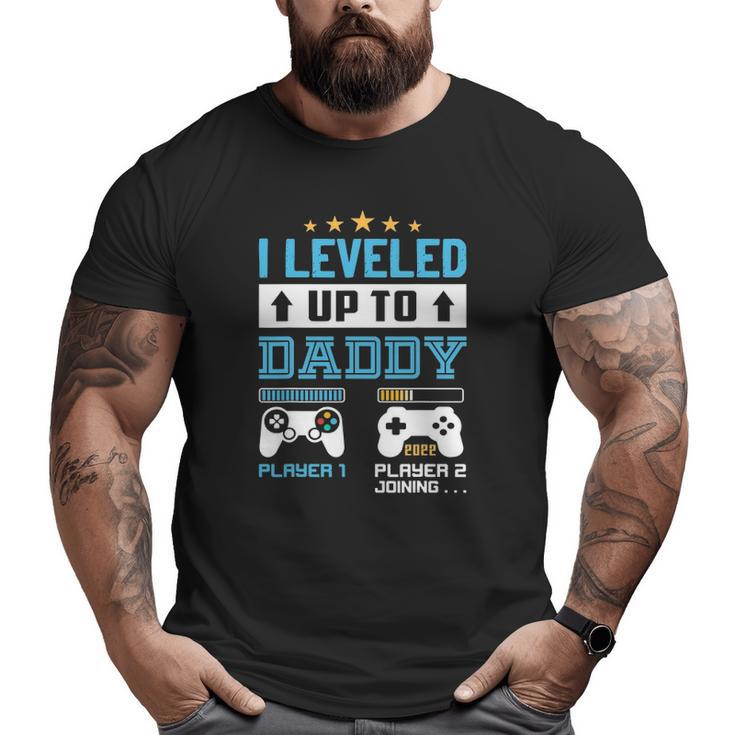 I Leveled Up To Daddy 2022 Soon To Be Dad 2022 Ver2 Big and Tall Men T-shirt