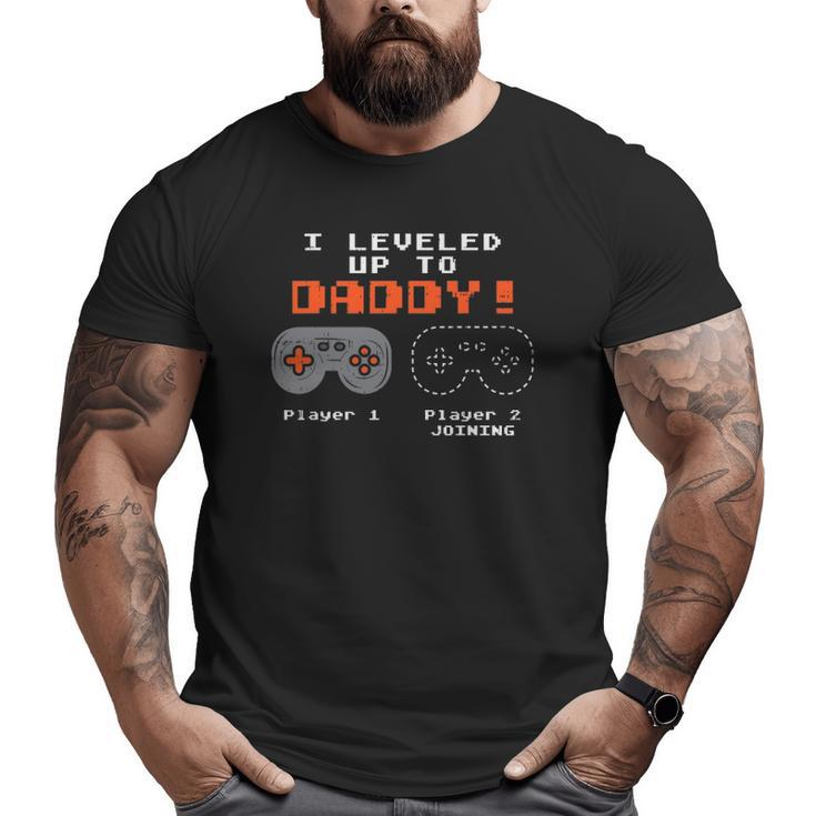 Leveled Up To Daddy Gamer Pregnancy Announcement Men Big and Tall Men T-shirt
