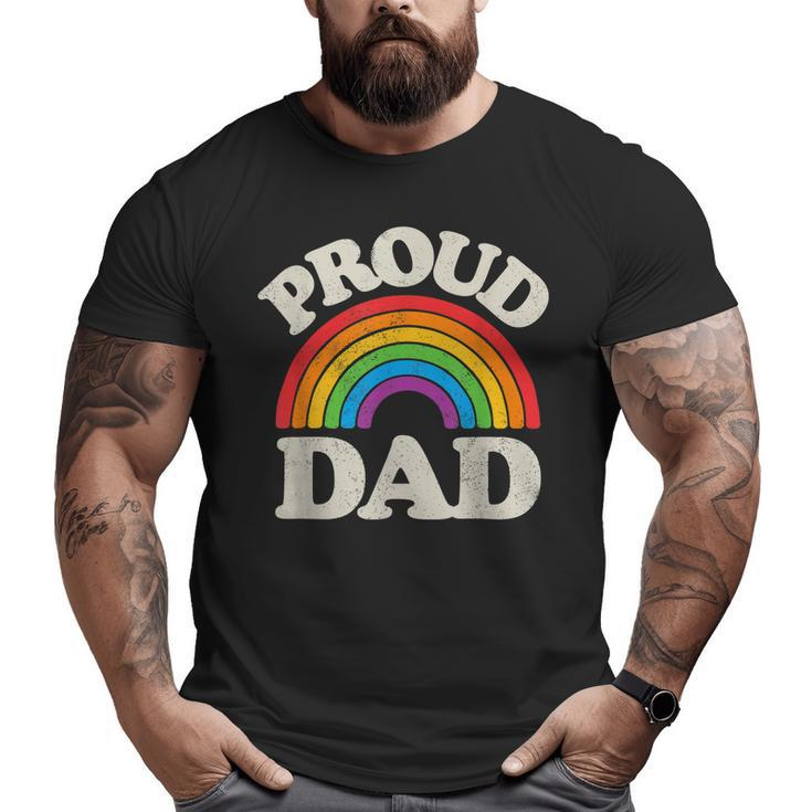 Lgbtq Proud Dad Gay Pride Lgbt Ally Rainbow Father's Day Big and Tall Men T-shirt