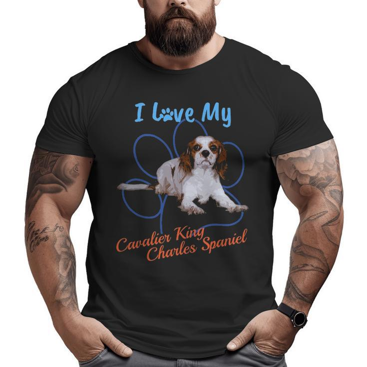I Love My Cavalier King Charles Spaniel Dog Lover Paw T Big and Tall Men T-shirt
