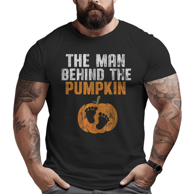The Man Behind The Pumpkin Pregnancy Halloween New Dad To Be  Big and Tall Men T-shirt