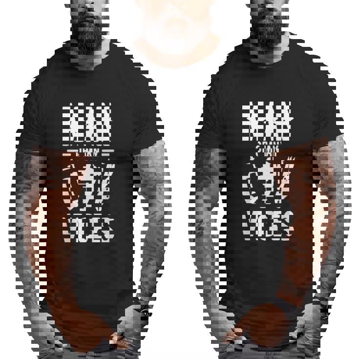 Man Of Many Vices Handyman Dad Big and Tall Men T-shirt