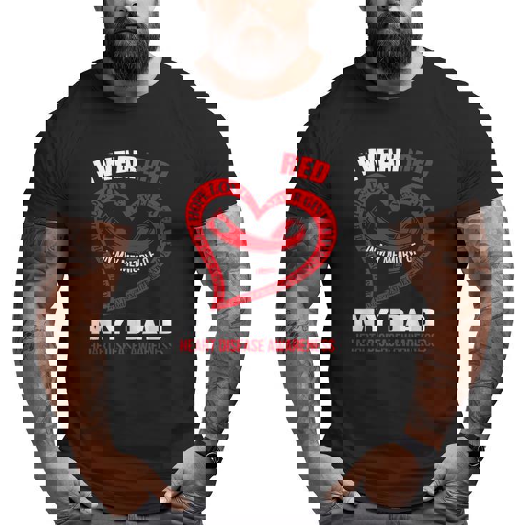 In My Memory Of My Dad Heart Disease Awareness Big and Tall Men T-shirt In My Memory Of My Dad Heart Disease Awareness Big and Tall Men T-shirt