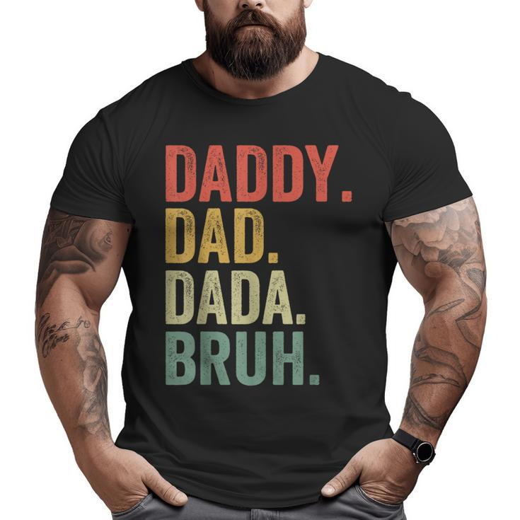 Men Dada Daddy Dad Father Fathers Day Vintage Big and Tall Men T-shirt